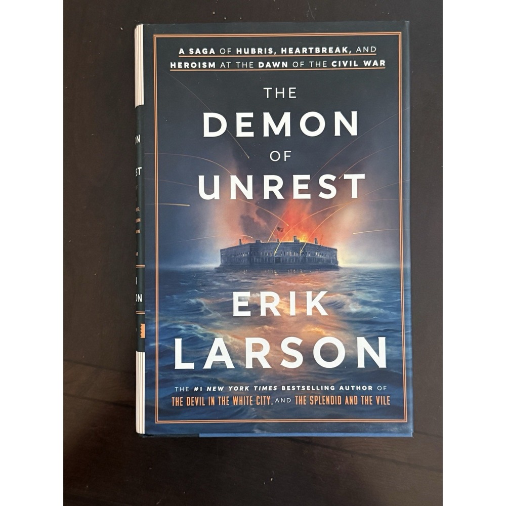 The Demon of Unrest by Erik Larson, NEW 1st Edition Hardcover